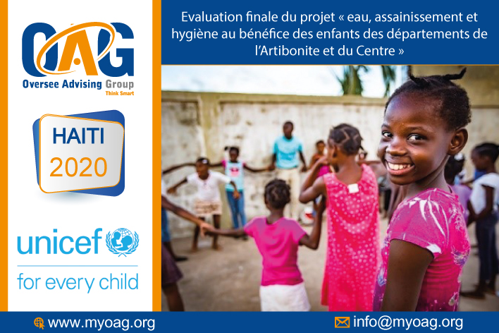 Unicef Haiti - OAG vient d’être sélectionné pour l’Evaluation finale du projet « eau, assainissement et hygiène au bénéfice des enfants des départements de l’Artibonite et du Centre »