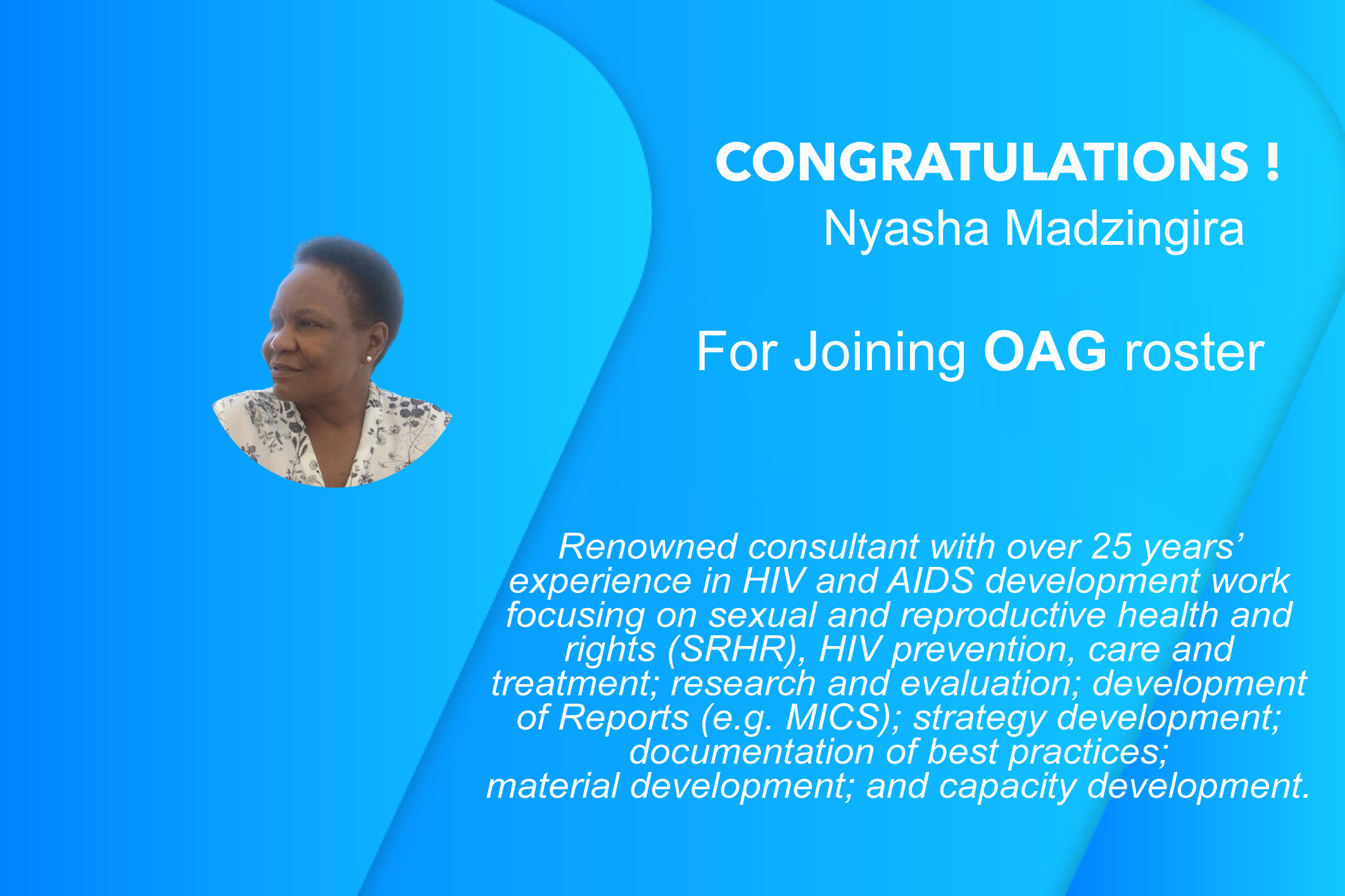 Nyasha Madzingira have joined OAG's independent consultants roster