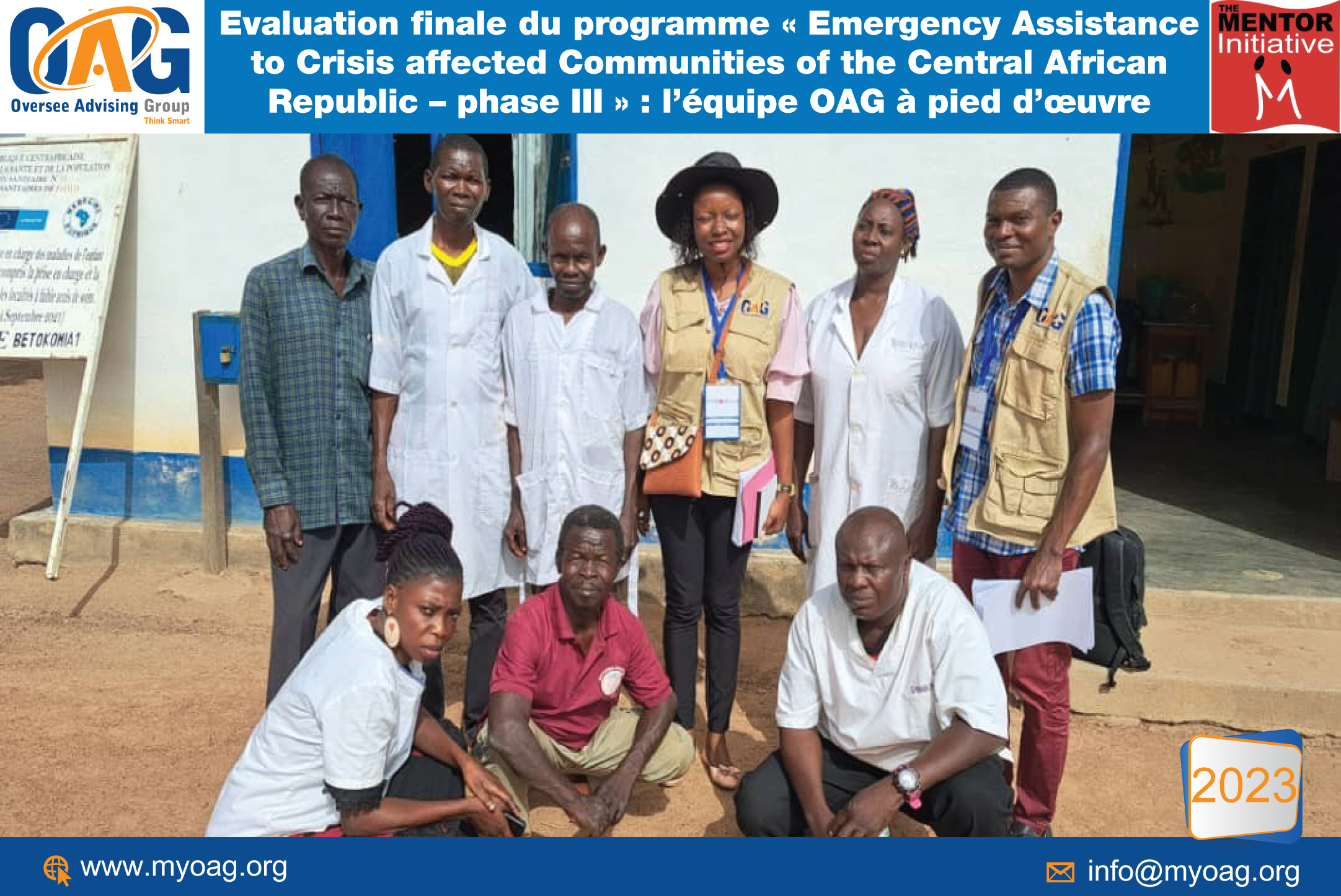 Evaluation finale du programme « Emergency Assistance to Crisis affected Communities of the Central African Republic – phase III » : l’équipe OAG à pied d’œuvre